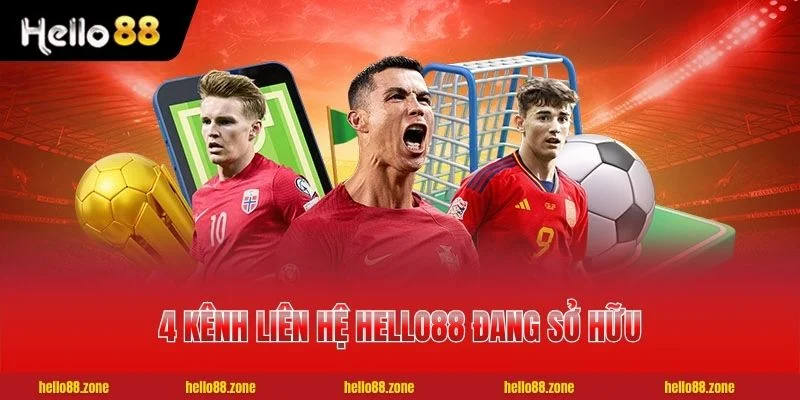 HELLO88 16 4 kênh liên hệ HELLO88 đang sở hữu