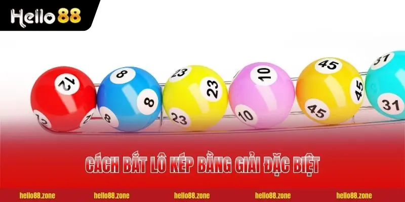3 Cách Bắt Lô Kép Hiệu Quả, Dễ Áp Dụng Từ Cao Thủ Lâu Năm 3 Cách bắt lô kép bằng giải đặc biệt siêu đơn giản