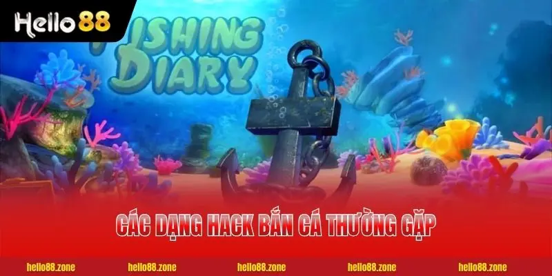 Hack Bắn Cá - Thủ Thuật Can Thiệp Hệ Thống Với 3 Rủi Ro 3 Các dạng hack bắn cá thường gặp nhất