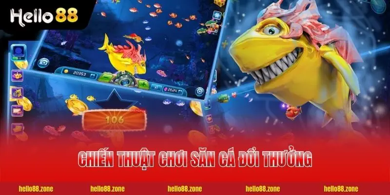 Bắn Cá Đổi Thưởng - Sân Chơi Săn Mồi Với 3500 Sinh Vật 4 Chiến thuật chơi săn cá đổi thưởng đỉnh cao từ chuyên gia