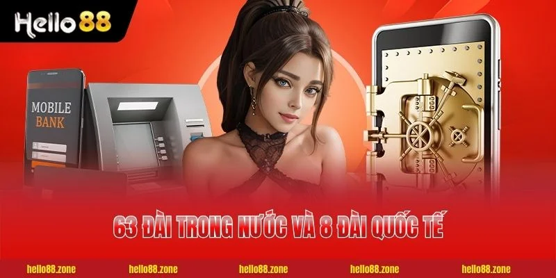 Lấy kết quả 63 đài trong nước và 8 đài quốc tế Lấy kết quả 63 đài trong nước và 8 đài quốc tế
