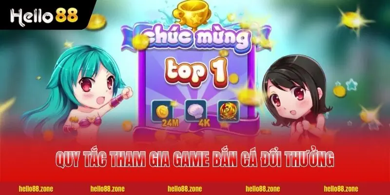 Bắn Cá Đổi Thưởng - Sân Chơi Săn Mồi Với 3500 Sinh Vật 3 Quy tắc tham gia game bắn cá đổi thưởng cho người nhập môn