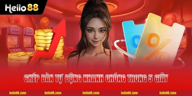 Tính năng ghép bàn tự động nhanh chóng trong 5 giây Tính năng ghép bàn tự động nhanh chóng trong 5 giây